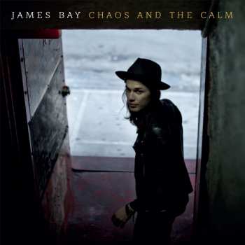 Album James Bay: Chaos And The Calm