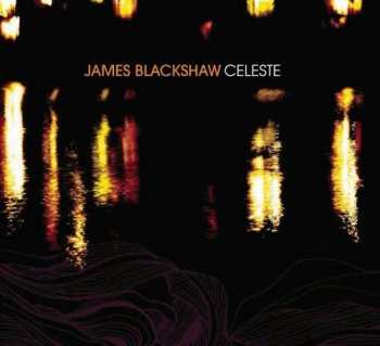 Album James Blackshaw: Celeste