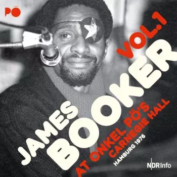 James Booker: At Onkel Pö's Carnegie Hall Hamburg 1976