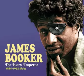 James Booker: The Ivory Emperor (1954-1962 Sides)
