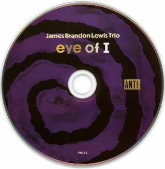 CD James Brandon Lewis Trio: Eye Of I DIGI 408763