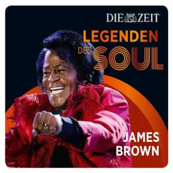 Album James Brown: Die Zeit Edition: Legenden Des Soul