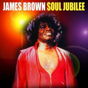 CD James Brown: Soul Jubilee The Soundtrack Live At Chastain Park 274843