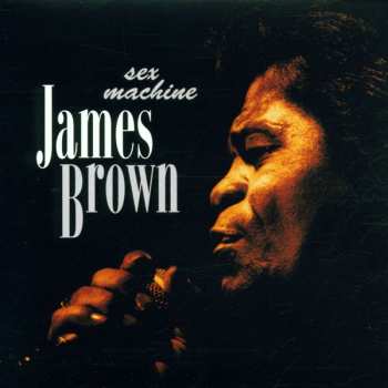 CD James Brown: Sex Machine (Live In Concert) 519093