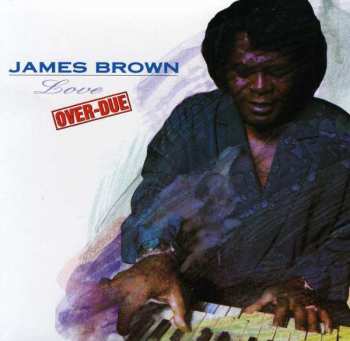 Album James Brown: Love Over-Due