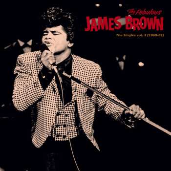 Album James Brown: Singles vol. 3 (1960-61)