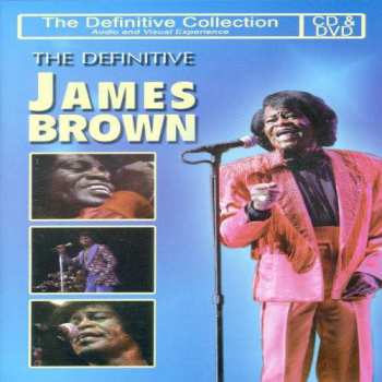 James Brown: The Definitive James Brown (The Definitive Collection Audio & Visual Experience)
