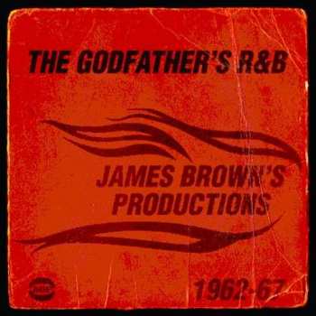 Album James Brown: The Godfather's R&B (James Brown's Productions 1962-67)