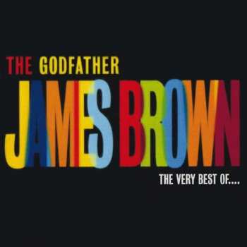 CD James Brown: The Godfather (The Very Best Of James Brown) 378292
