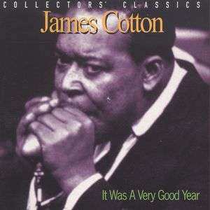 Album James Cotton: It Was A Very Good Year