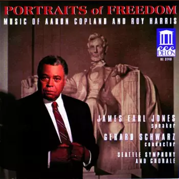 Portraits Of Freedom: Music of Aaron Copland And Roy Harris