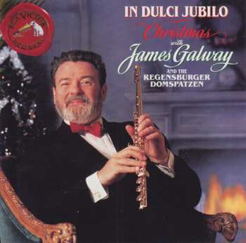 CD James Galway: In Dulci Jubilo Christmas With James Galway And The Regensburger Domspatzen