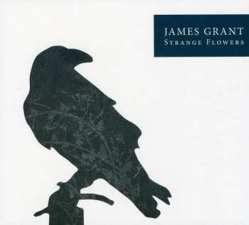 Album James Grant: Strange Flowers