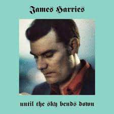 CD James Harries: Until The Sky Bends Down 38230