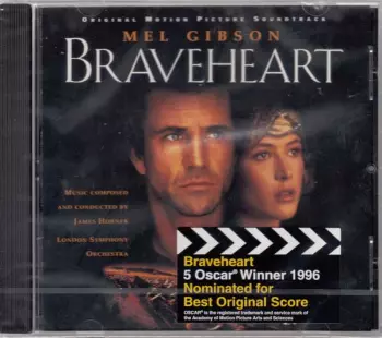 James Horner: Braveheart (Original Motion Picture Soundtrack)