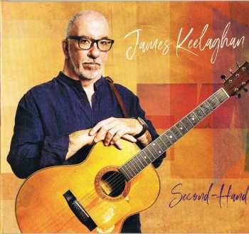Album James Keelaghan: Second Hand