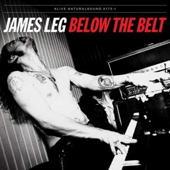 CD James Leg: Below The Belt 103099