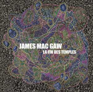 James Mac Gaw: La Fin Des Temples