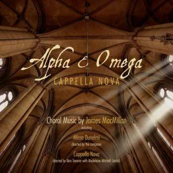 CD James MacMillan: Alpha & Omega (Choral Music By James MacMillan) 457972