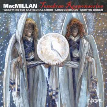 Album James MacMillan: Tenebrae Responseries