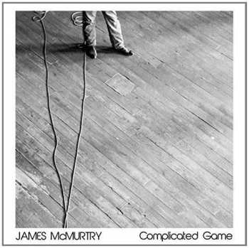 Album James McMurtry: Complicated Game