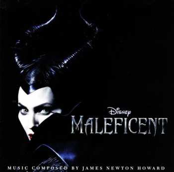 Album James Newton Howard: Maleficent (Original Motion Picture Soundtrack)
