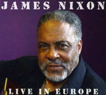 Album James Nixon: Live In Europe