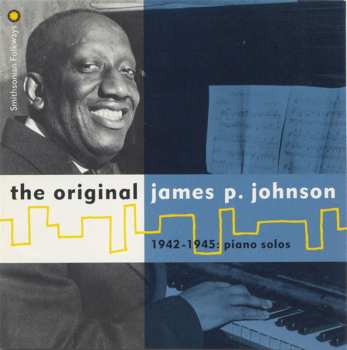 Album James Price Johnson: The Original James P. Johnson (1942-1945: Piano Solos)