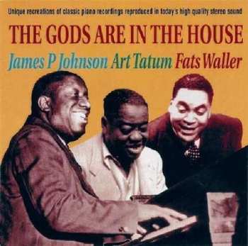 Album James Price Johnson: The Gods Are In The House