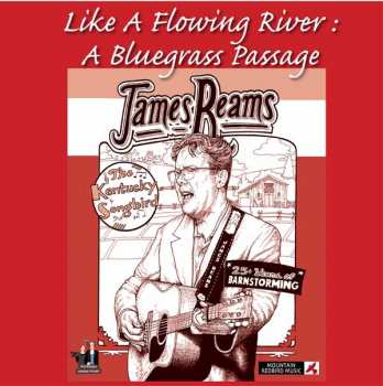 Album James Reams: Like A Flowing River: A Bluegrass Passage