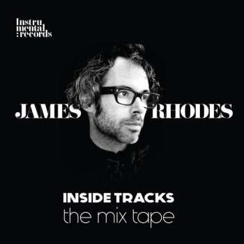 Album James Rhodes: Inside Tracks - The Mix Tape 