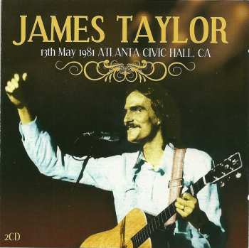 Album James Taylor: 13th May 1981 Atlanta Civic Hall CA.
