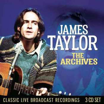 Album James Taylor: The Archives: Classic Live Broadcast Recordings