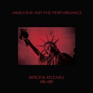 LP James  & The Perform Ray: Mericiful Releases 1986-1989 137227