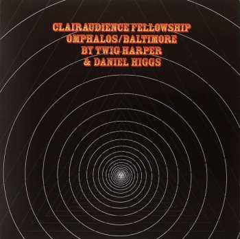 Album James Twig Harper: Clairaudience Fellowship Omphalos/Baltimore