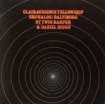 James Twig Harper: Clairaudience Fellowship Omphalos/Baltimore