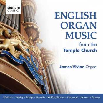 James Vivian: English Organ Music From The Temple Church