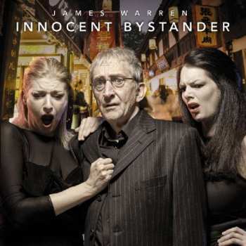 CD James Warren: Innocent Bystanders 448751