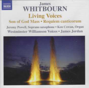 Album James Whitbourn: Living Voices And Other Choral Works
