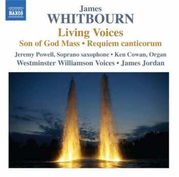 CD James Whitbourn: Living Voices And Other Choral Works 473213