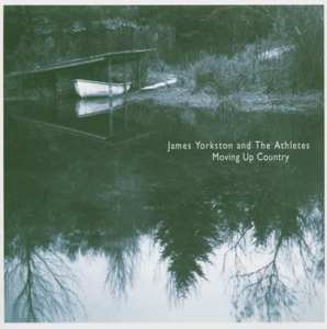 Album James Yorkston And The Athletes: Moving Up Country