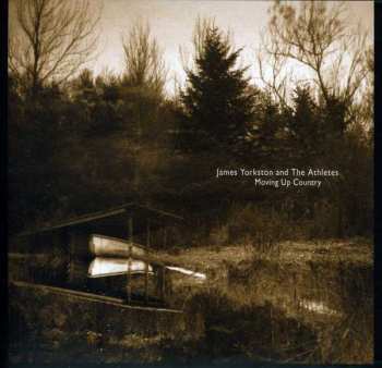 2CD James Yorkston And The Athletes: Moving Up Country - 10th Anniversary Edition 105986