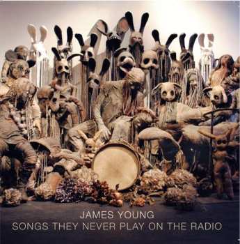 CD James Young: Songs They Never Play On The Radio 456825