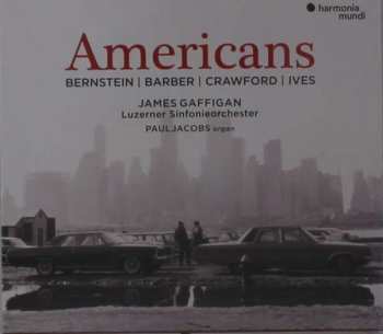 Album James/luzerner Gaffigan: Americans - Bernstein/barber/crawford-seeger/ives