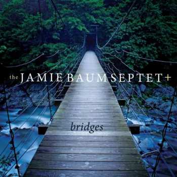 Album Jamie Baum Septet: Bridges