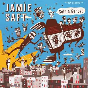 Album Jamie Saft: Solo A Genova