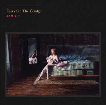CD Jamie T: Carry On The Grudge