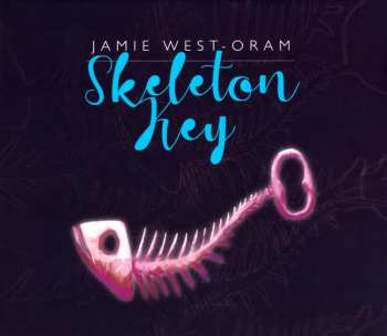 Album Jamie West-Oram: Skeleton Key