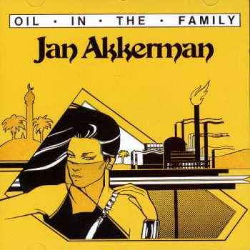 Album Jan Akkerman: Oil In The Family