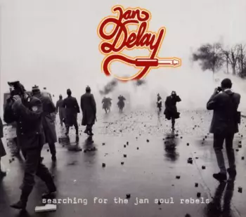 Jan Delay: Searching For The Jan Soul Rebels